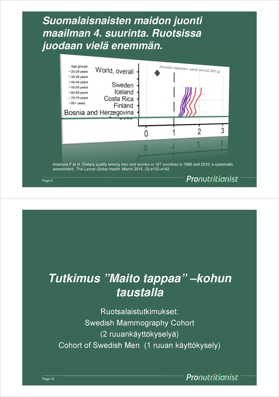 The Lancet Global Health. March 2015. (3):e132-e142.