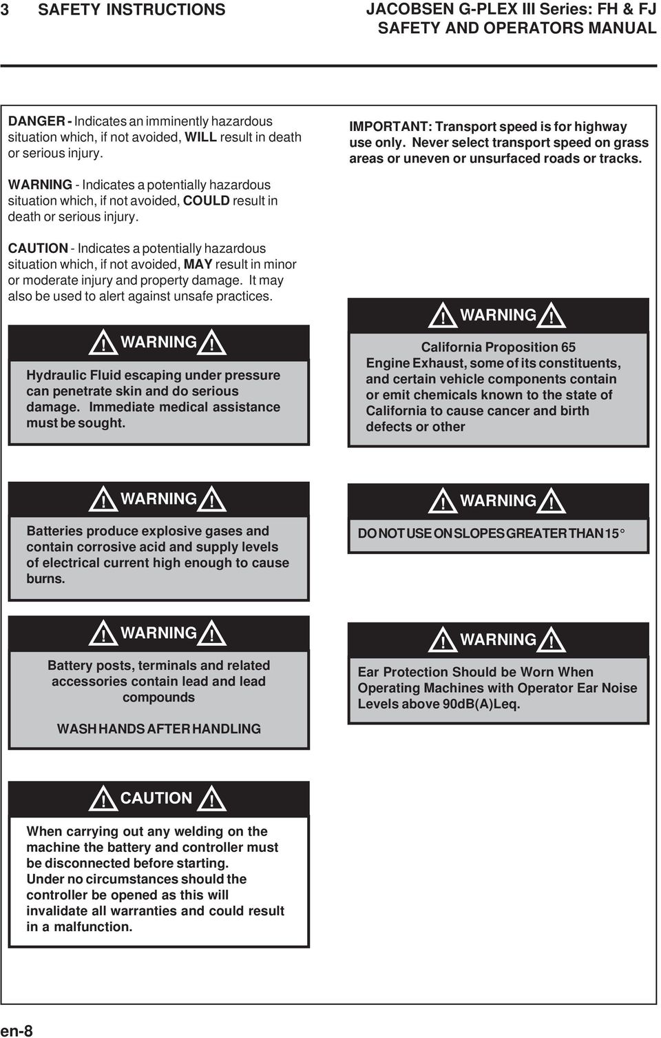 WARNING - Indicates a potentially hazardous situation which, if not avoided, COULD result in death or serious injury.