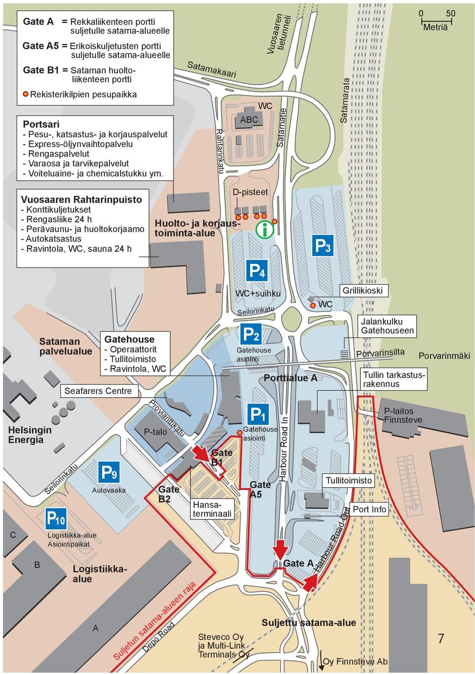 Satamakaari Rahtarinkatu tietunneli WC ABC Satamatie Satamarata 0 50 Metriä Rahtarinpuisto - Konttikuljetukset - Rengasliike 24 h - Perävaunu- ja huoltokorjaamo - Autokatsastus - Ravintola, WC, sauna