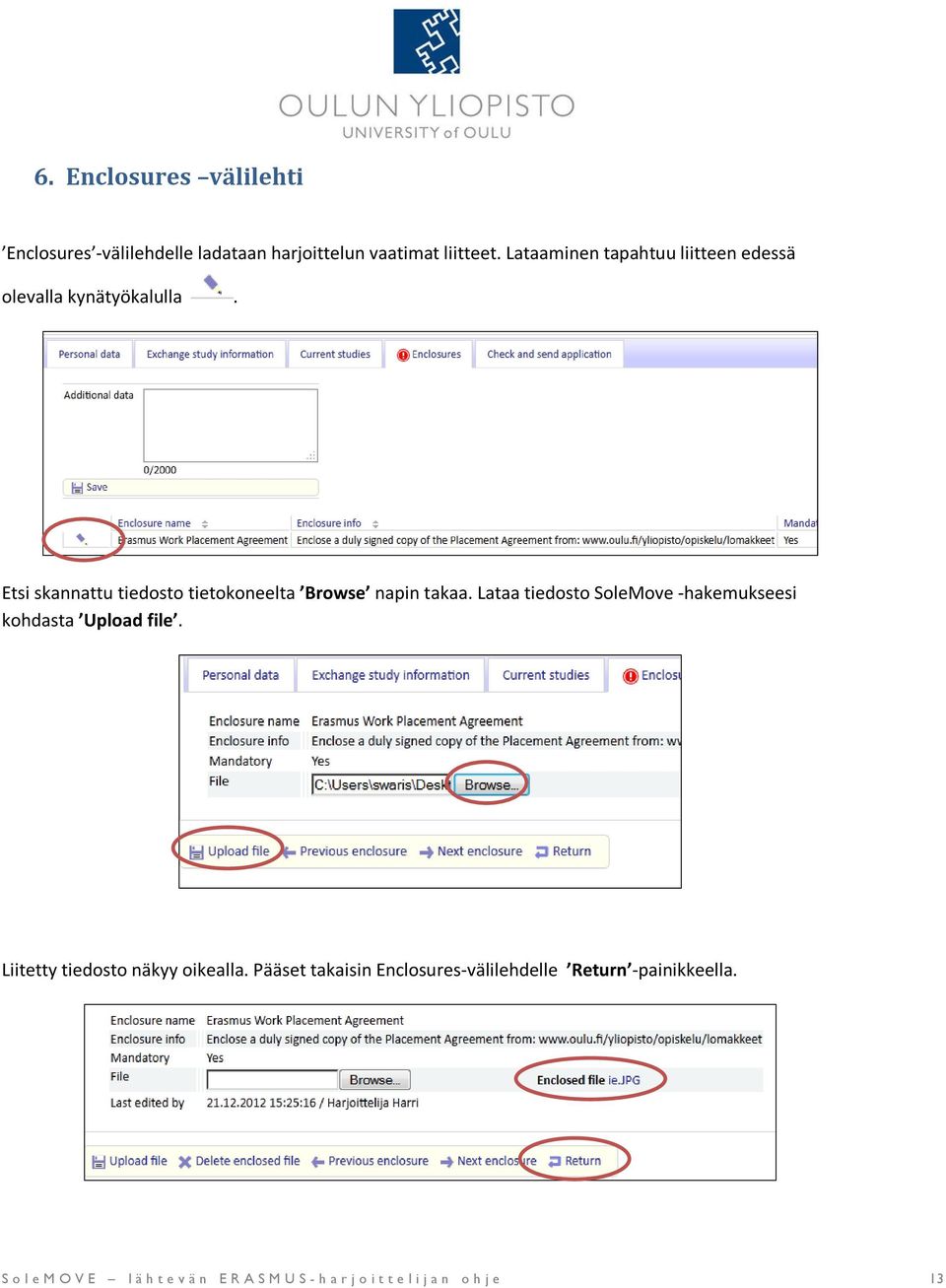 Etsi skannattu tiedosto tietokoneelta Browse napin takaa.