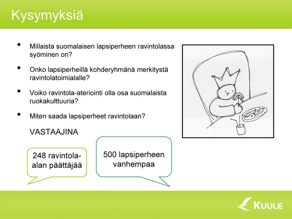 Voiko ravintola-ateriointi olla osa suomalaista ruokakulttuuria?