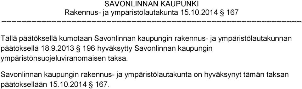 2013 196 hyväksytty Savonlinnan kaupungin ympäristönsuojeluviranomaisen