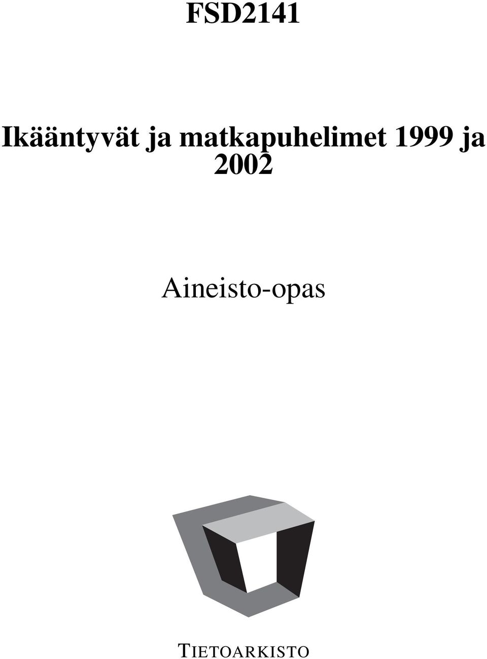 1999 ja 2002