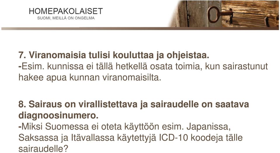 viranomaisilta. 8.