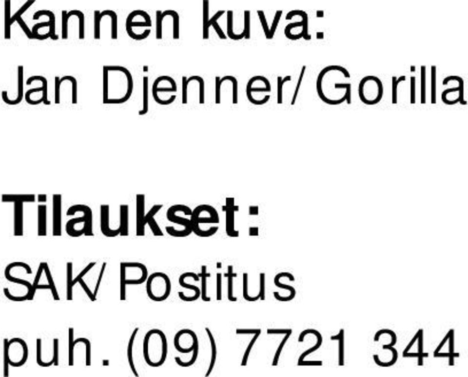 Tilaukset: