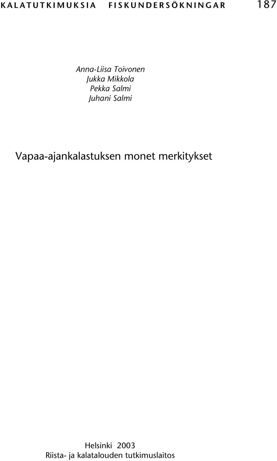 Juhani Salmi Vapaa-ajankalastuksen monet