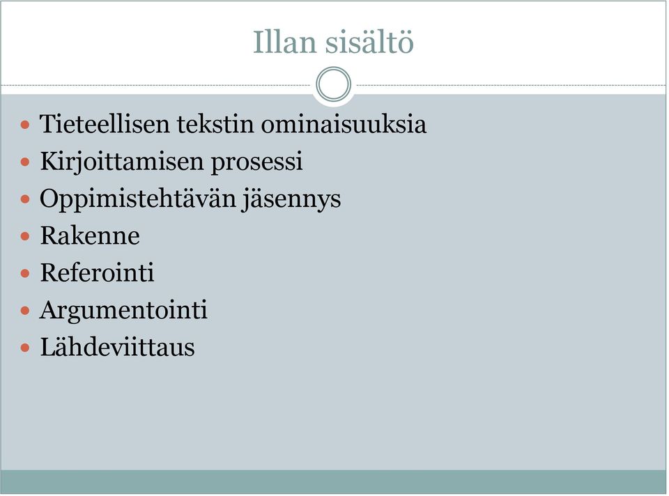 prosessi Oppimistehtävän jäsennys