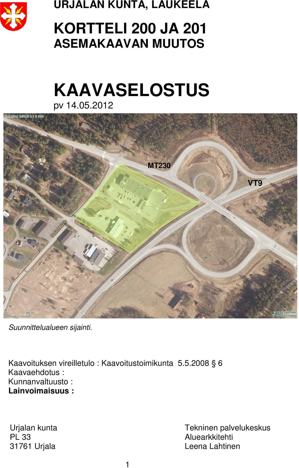 Kaavoituksen vireilletulo : Kaavoitustoimikunta 5.