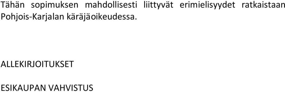 ratkaistaan Pohjois-Karjalan
