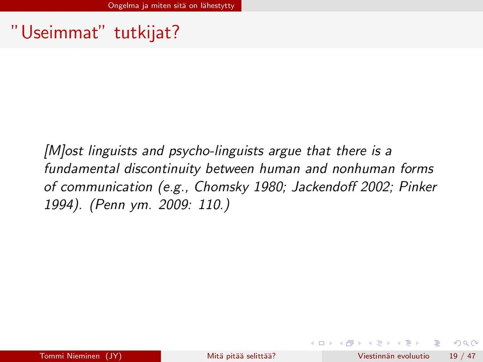 discontinuity between human and nonhuman forms of communication (e.g.
