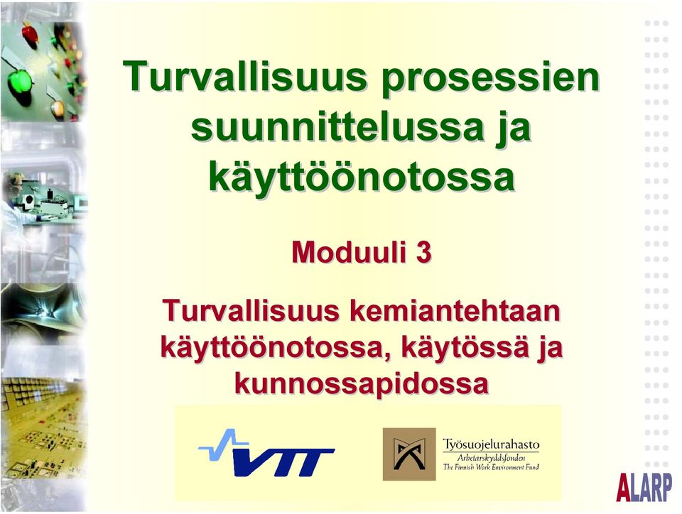 Moduuli 3 Turvallisuus