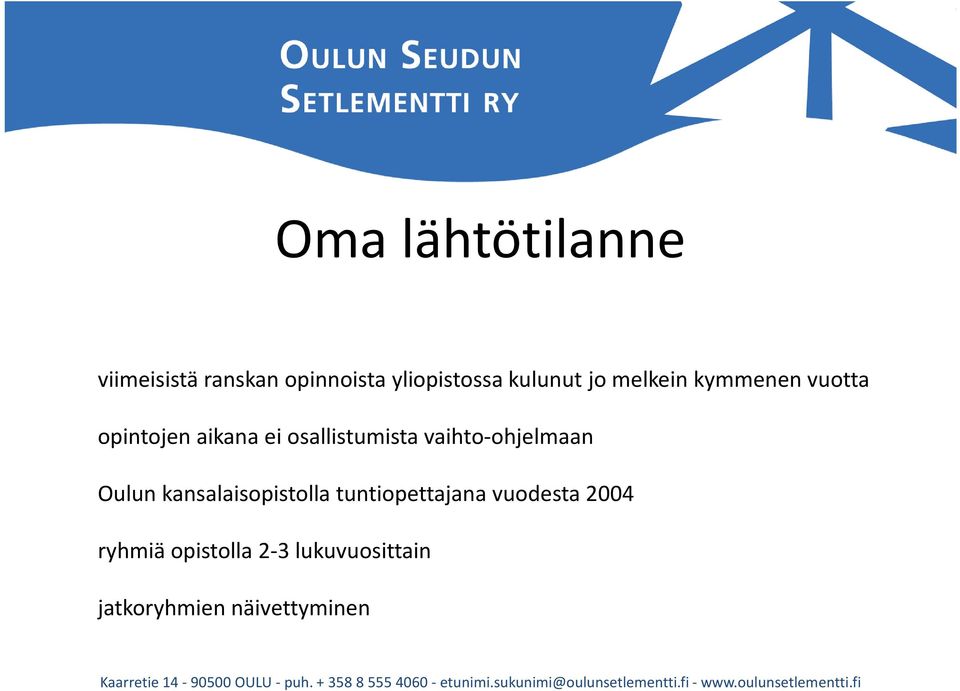 osallistumista vaihto-ohjelmaan Oulun kansalaisopistolla