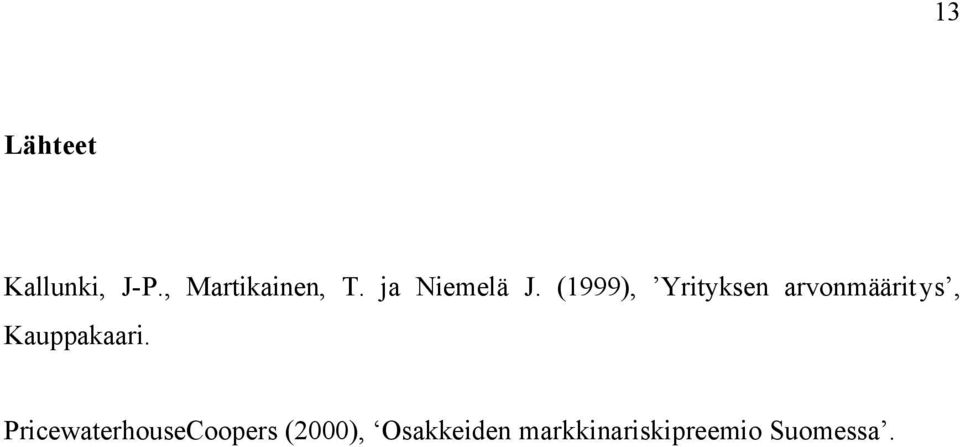 (1999), Yrityksen arvonmääritys,