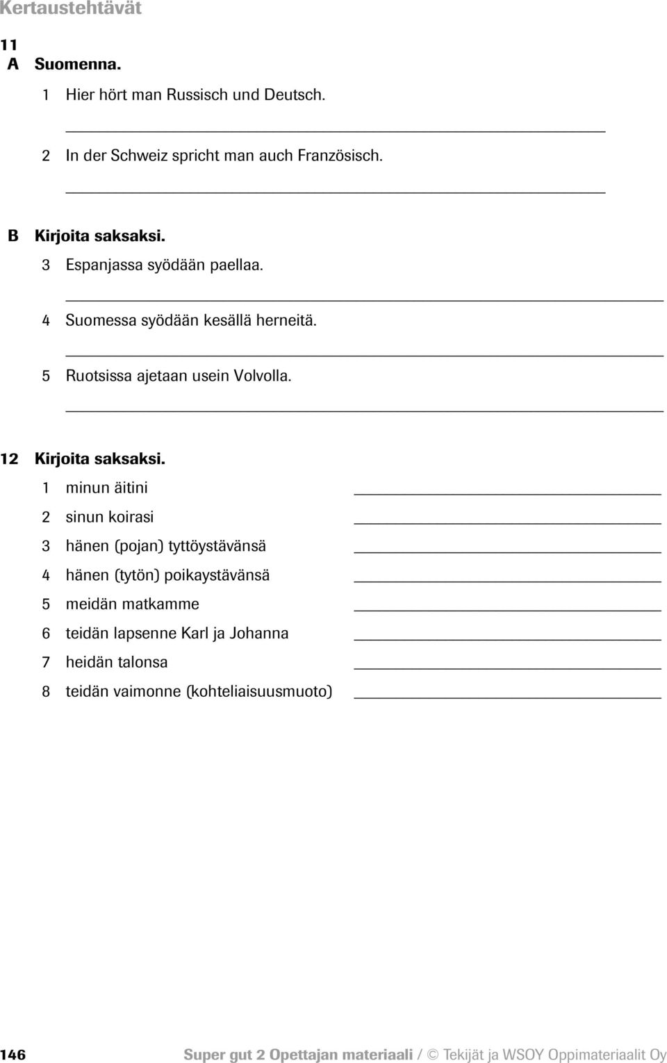 12 Kirjoita saksaksi.