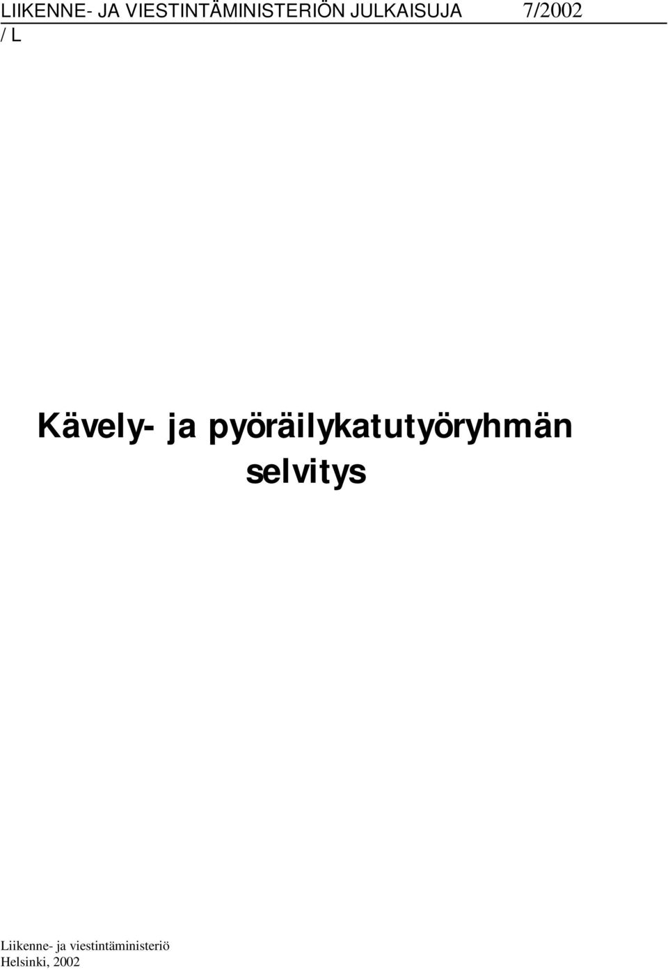 pyöräilykatutyöryhmän selvitys