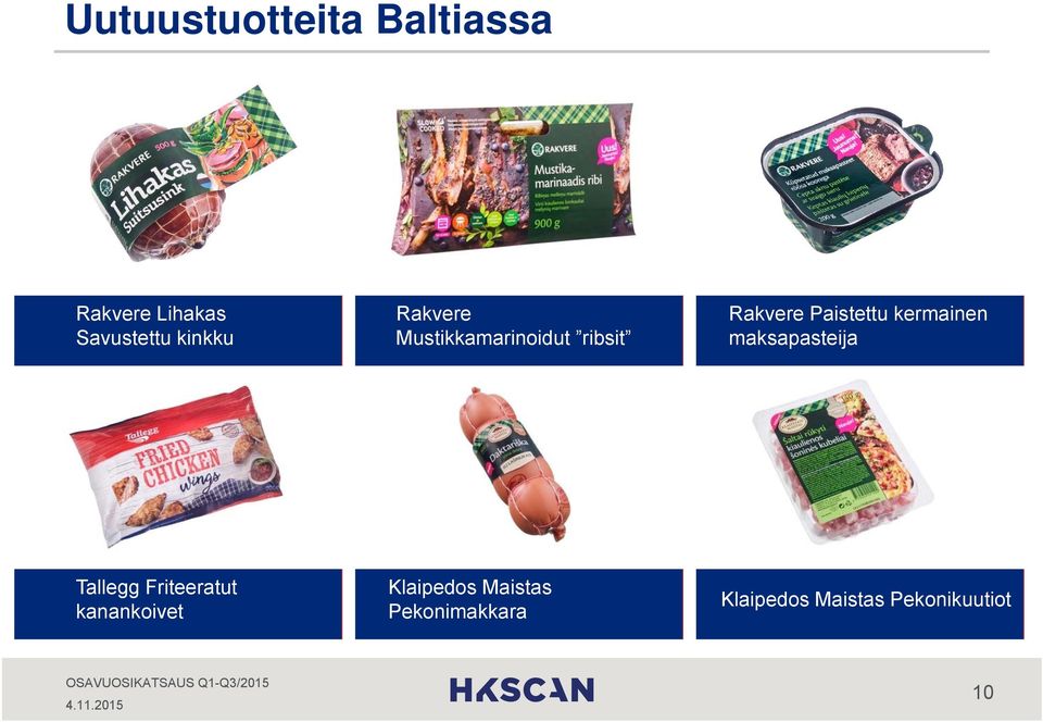 kermainen maksapasteija Tallegg Friteeratut kanankoivet