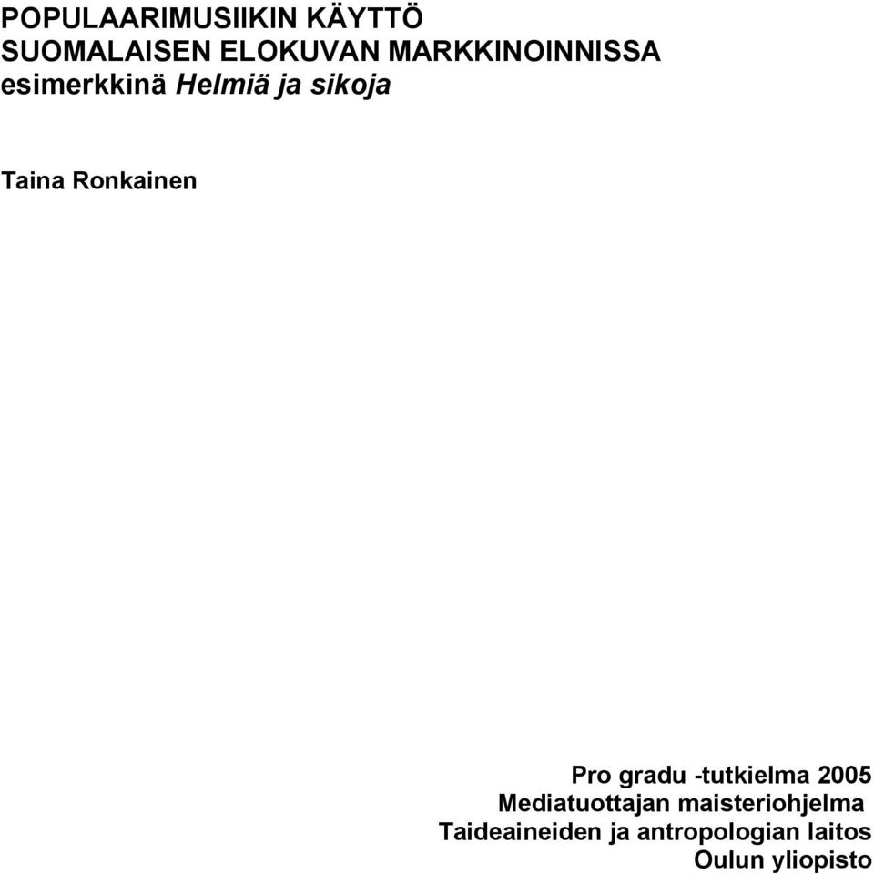 Ronkainen Pro gradu -tutkielma 2005 Mediatuottajan
