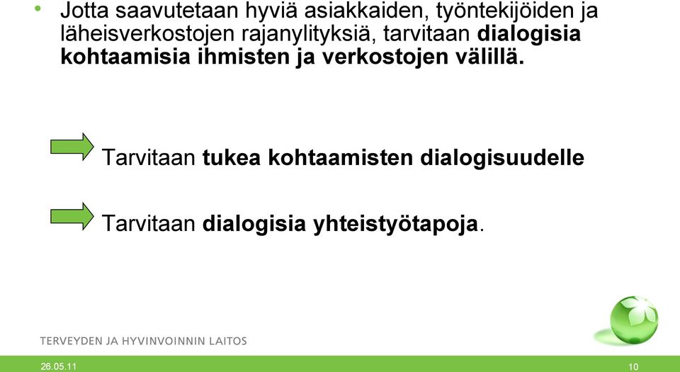 kohtaamisia ihmisten ja verkostojen välillä.