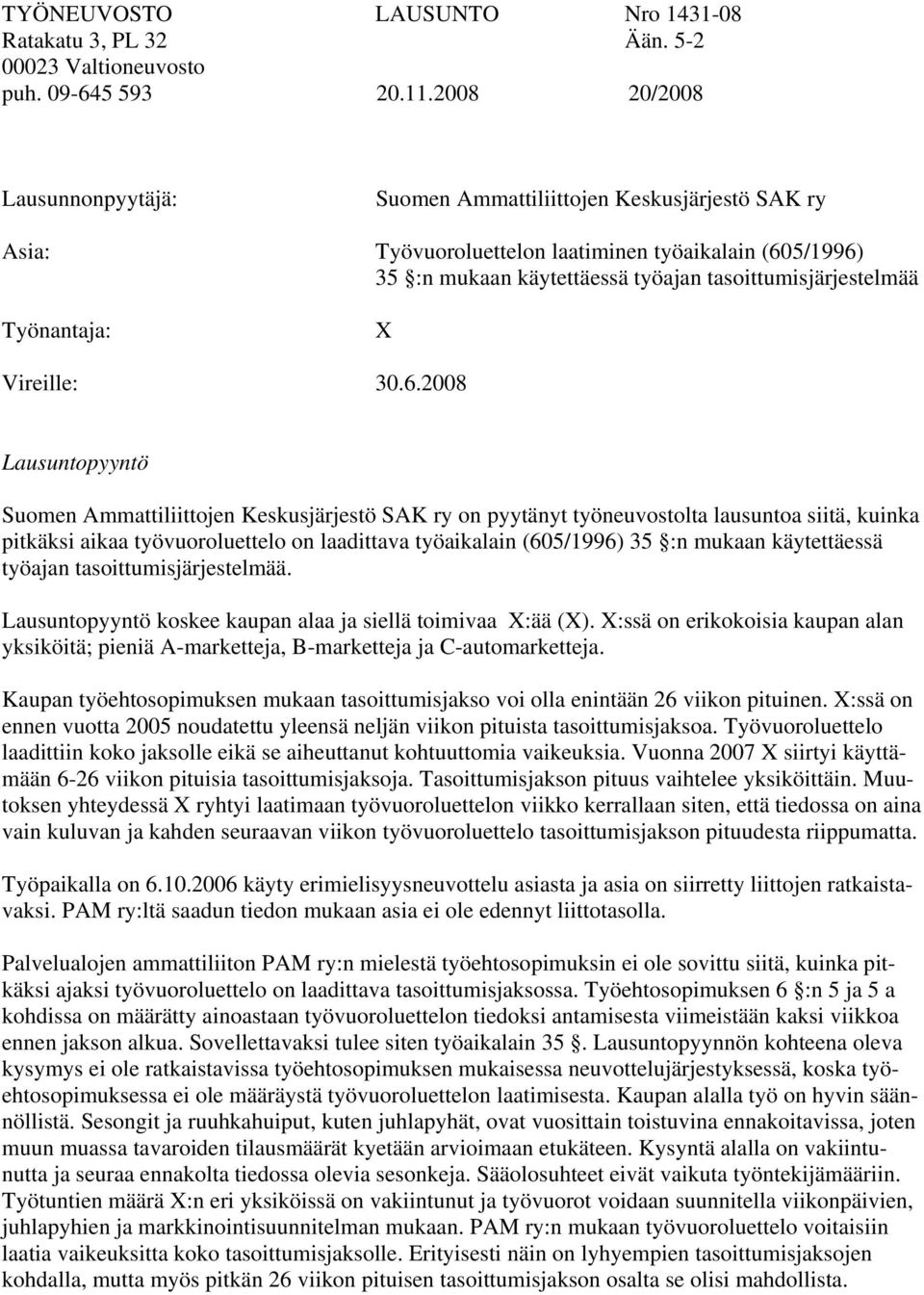 Työnantaja: X Vireille: 30.6.