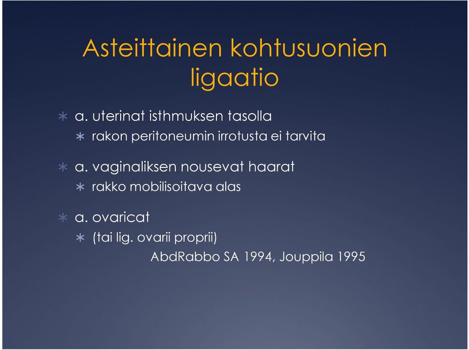 ei tarvita a.