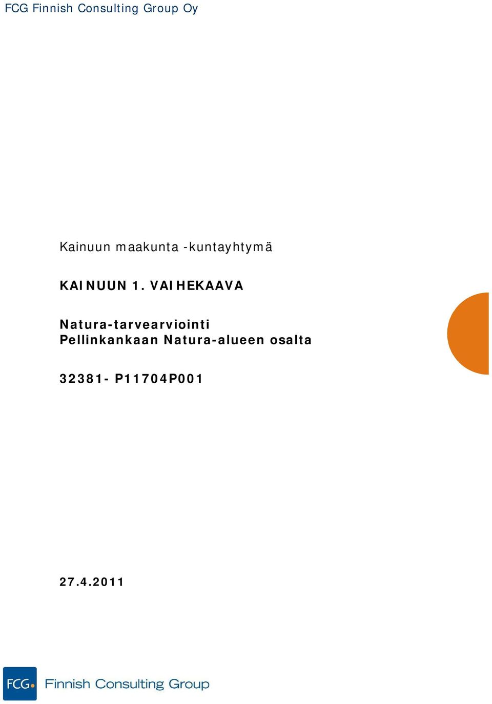 1. VAIHEKAAVA Natura-tarvearviointi