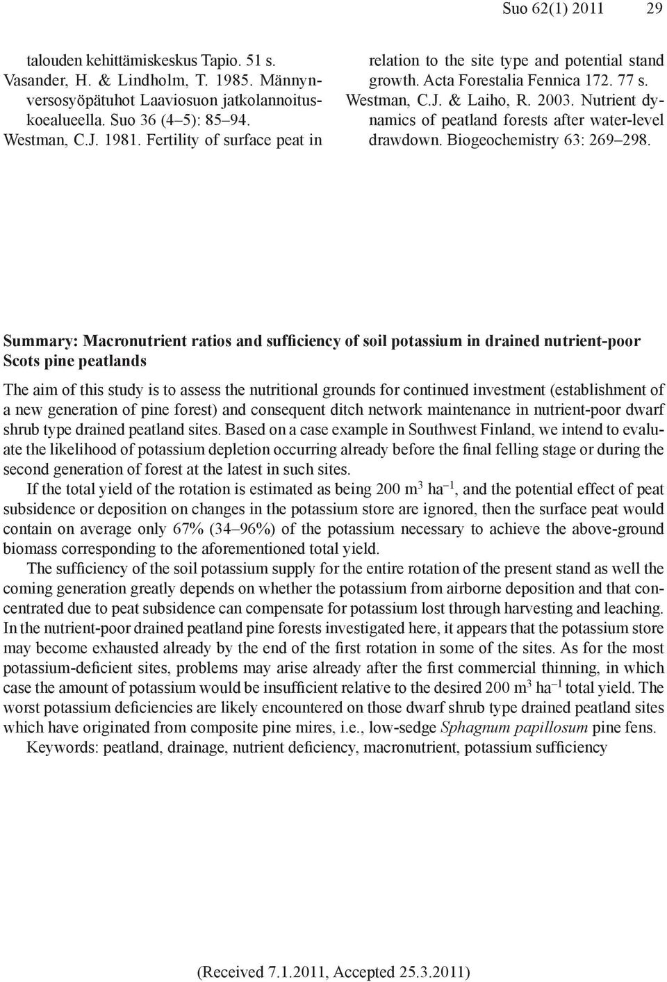 Nutrient dynamics of peatland forests after water-level drawdown. Biogeochemistry 63: 269 298.