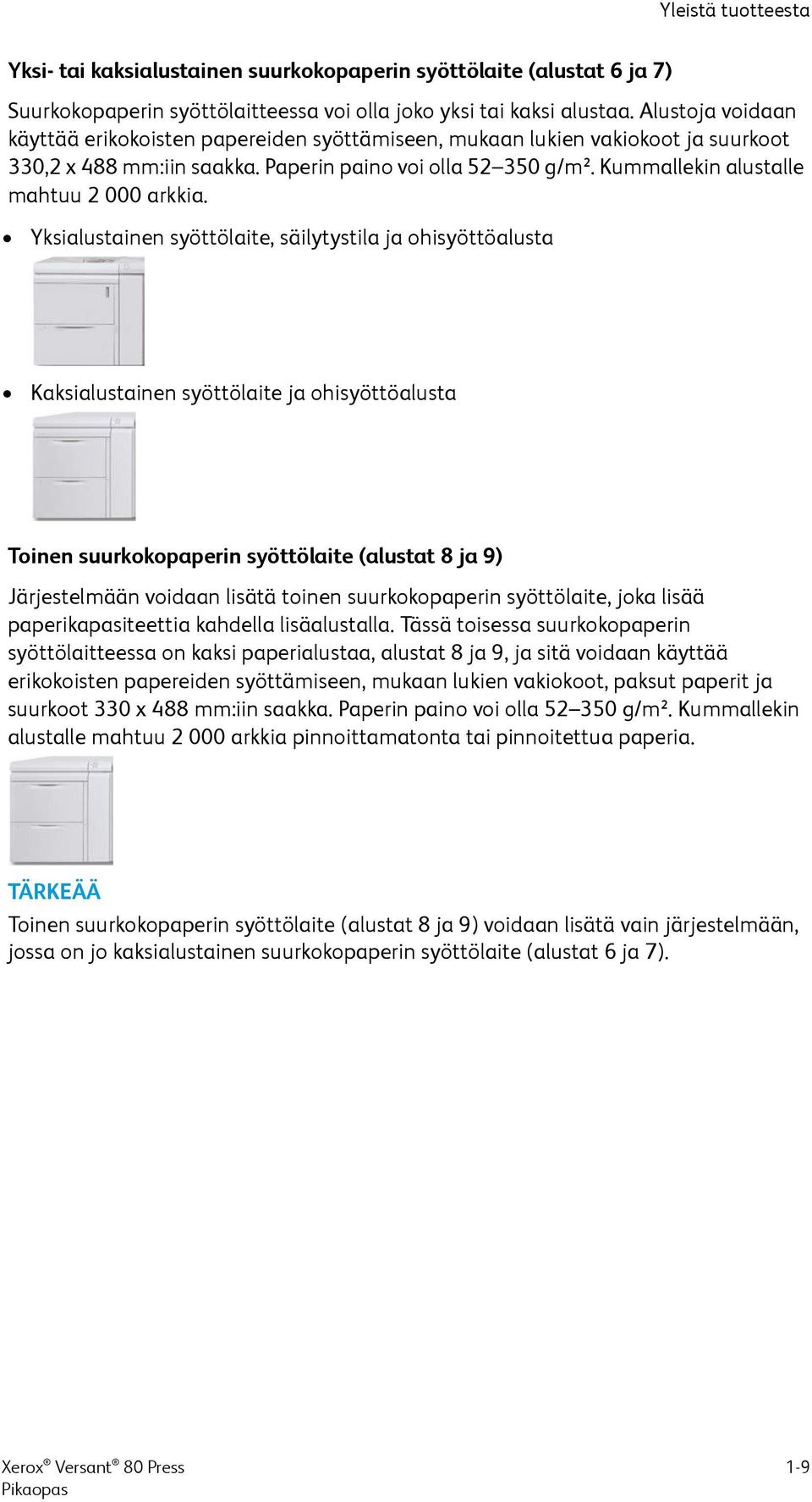 Kummallekin alustalle mahtuu 2 000 arkkia.