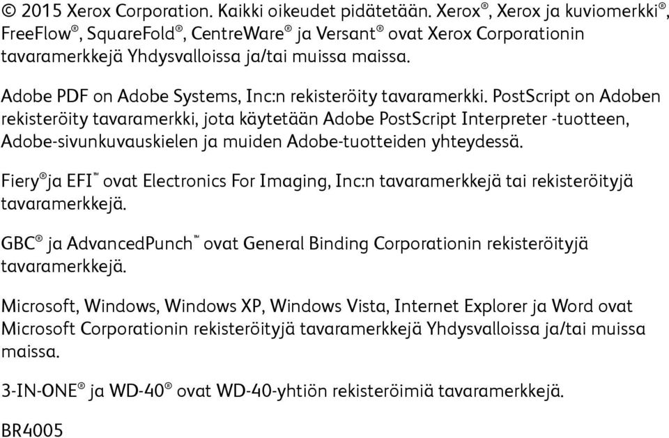 Adobe PDF on Adobe Systems, Inc:n rekisteröity tavaramerkki.