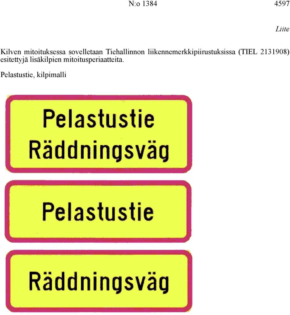 liikennemerkkipiirustuksissa (TIEL 2131908)