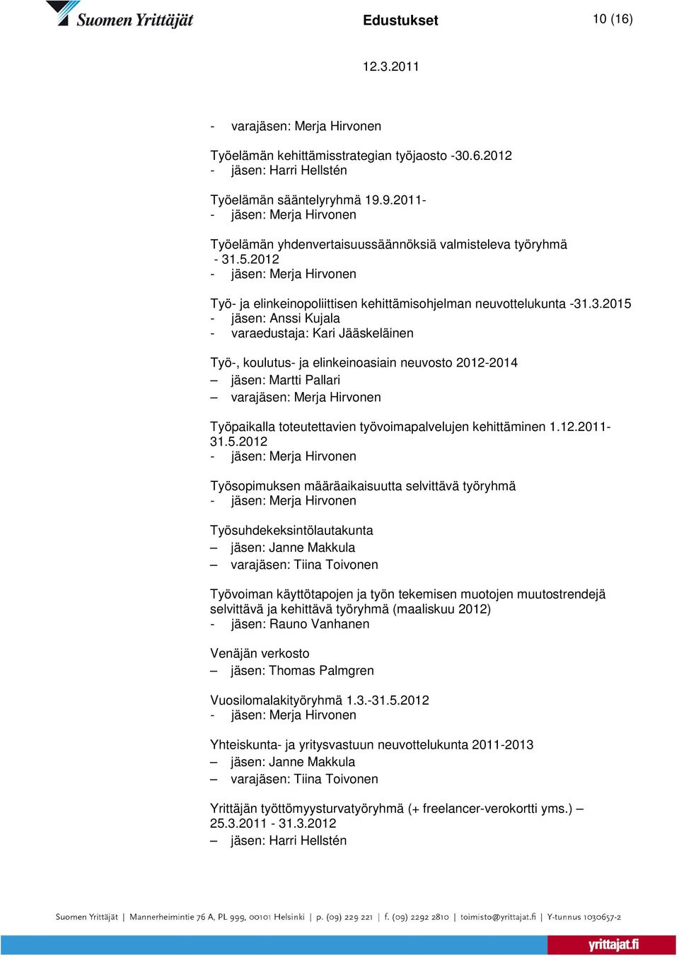 .5.2012 Työ- ja elinkeinopoliittisen kehittämisohjelman neuvottelukunta -31