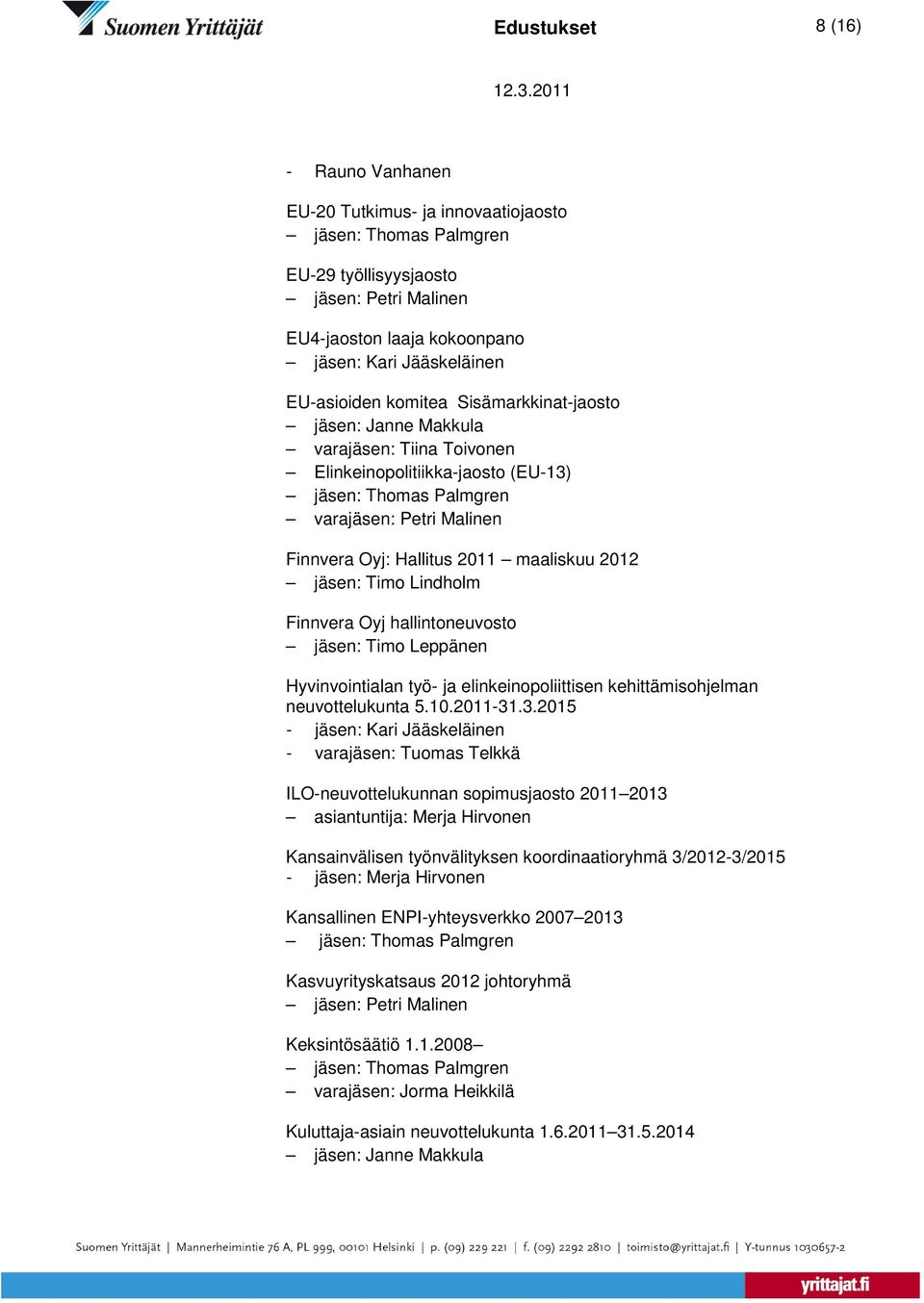 elinkeinopoliittisen kehittämisohjelman neuvottelukunta 5.10.2011-31