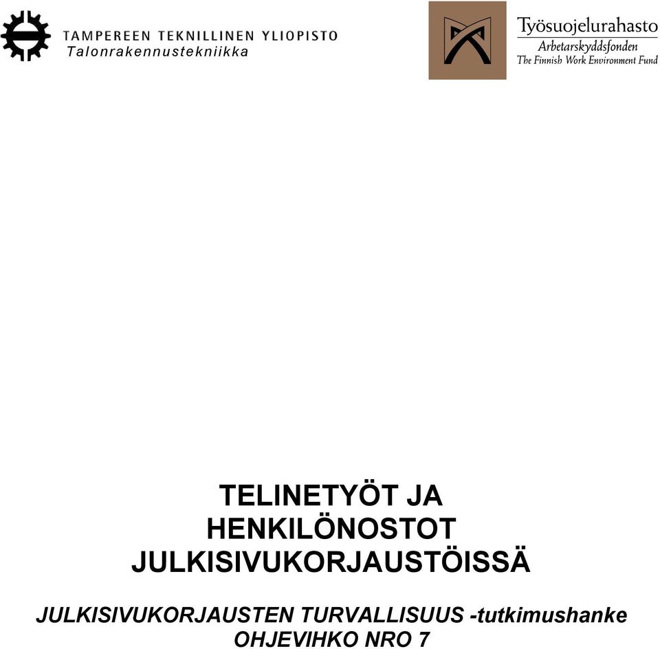 JULKISIVUKORJAUSTÖISSÄ