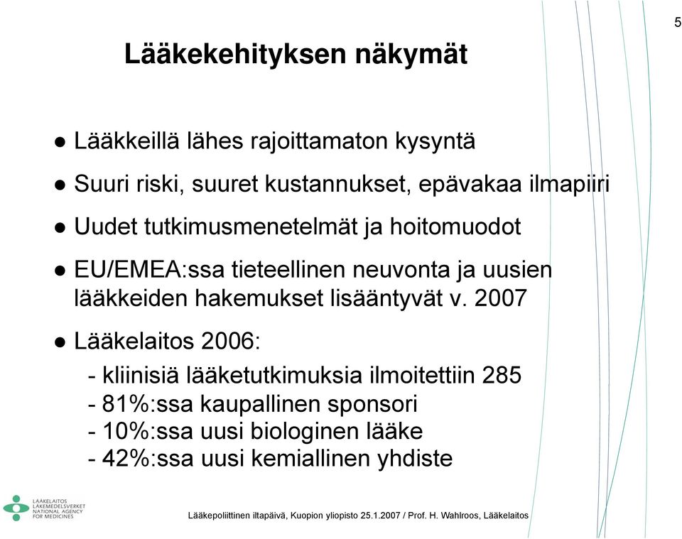 uusien lääkkeiden hakemukset lisääntyvät v.