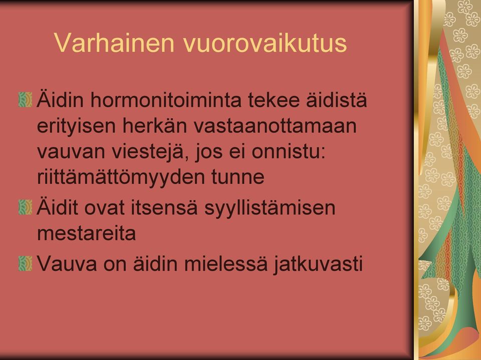 jos ei onnistu: riittämättömyyden tunne Äidit ovat