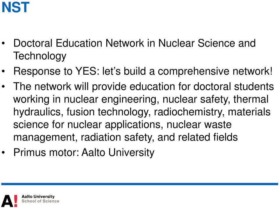 The network will provide education for doctoral students working in nuclear engineering, nuclear