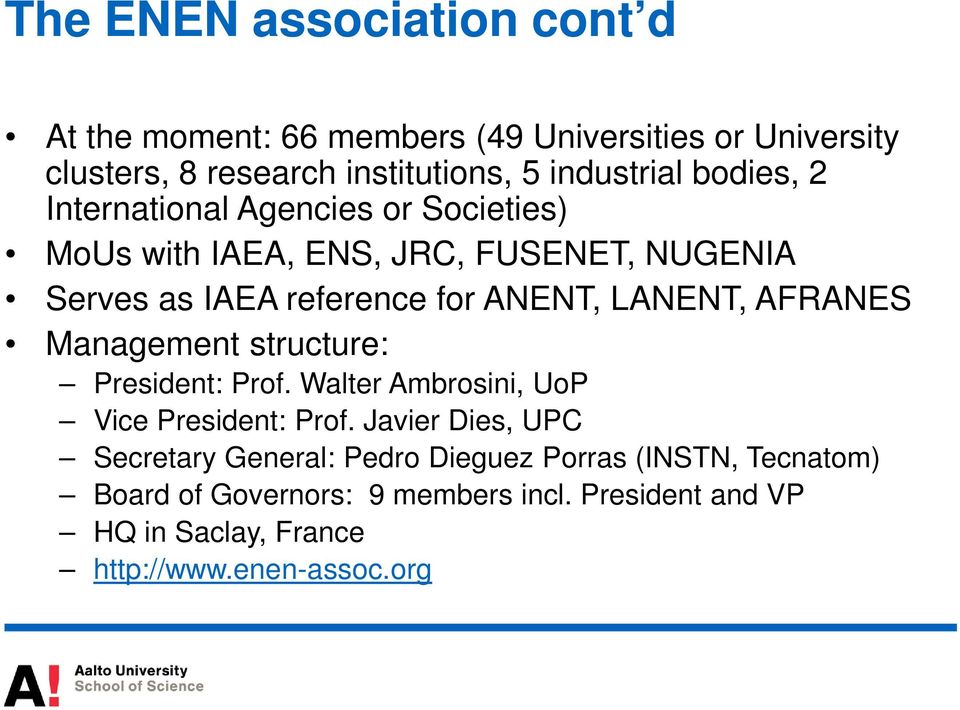 LANENT, AFRANES Management structure: President: Prof. Walter Ambrosini, UoP Vice President: Prof.
