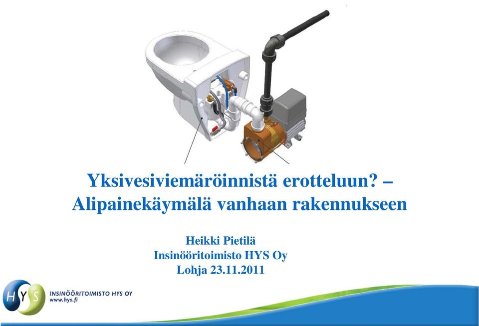 Alipainekäymälä vanhaan
