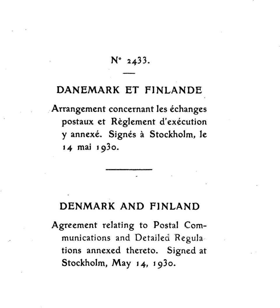 Reglement d'execution y annexe. Signes h Stockholm, le 14 mai 193o.