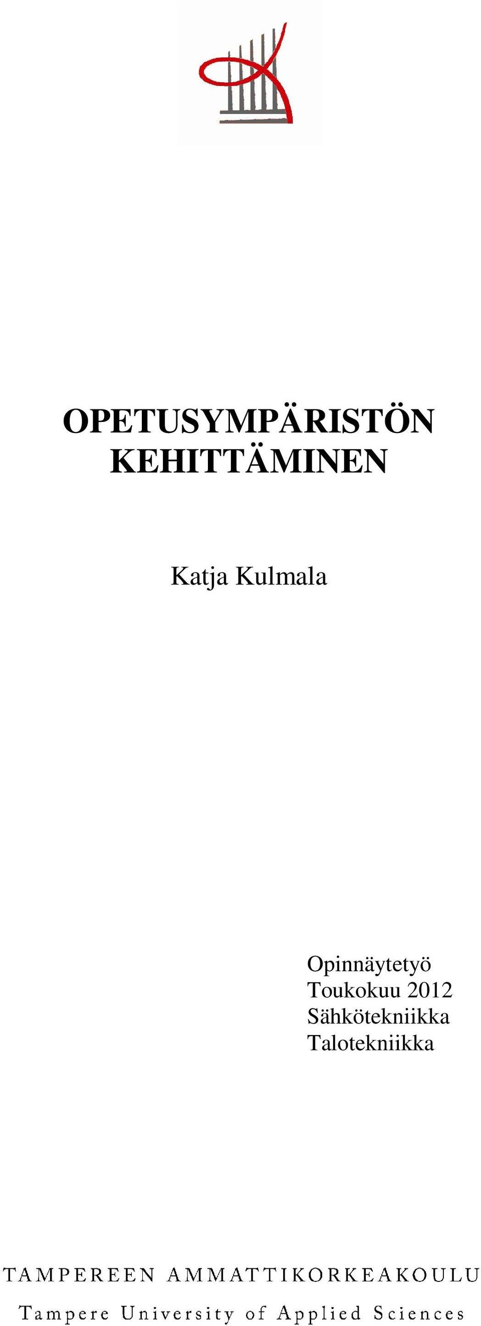 Kulmala Opinnäytetyö