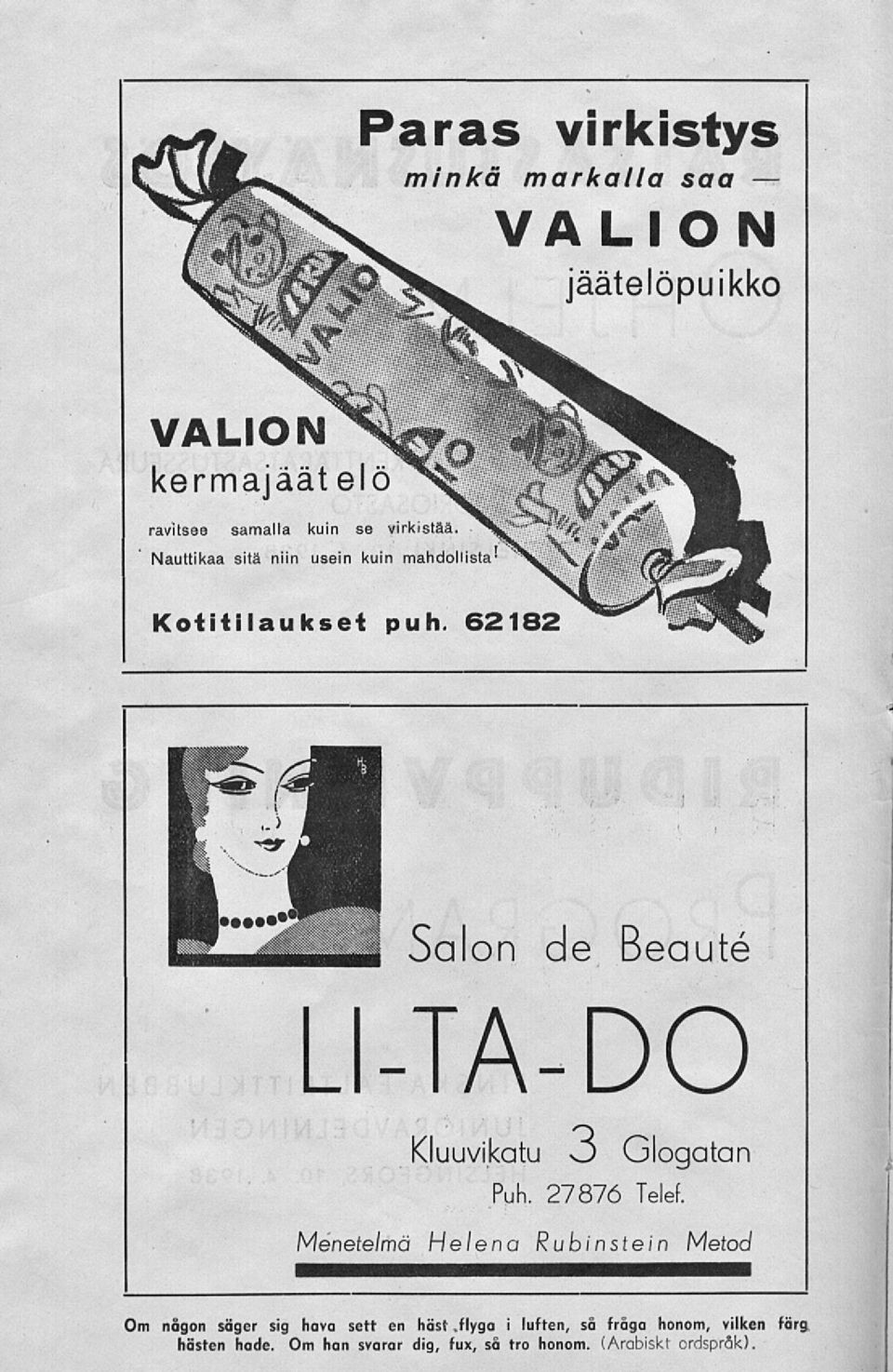 Nauttikaa sitä niin usein kuin mahdollista- Salon de Beauté I-TA-DO Kluuvikatu O Glogatan Puh.