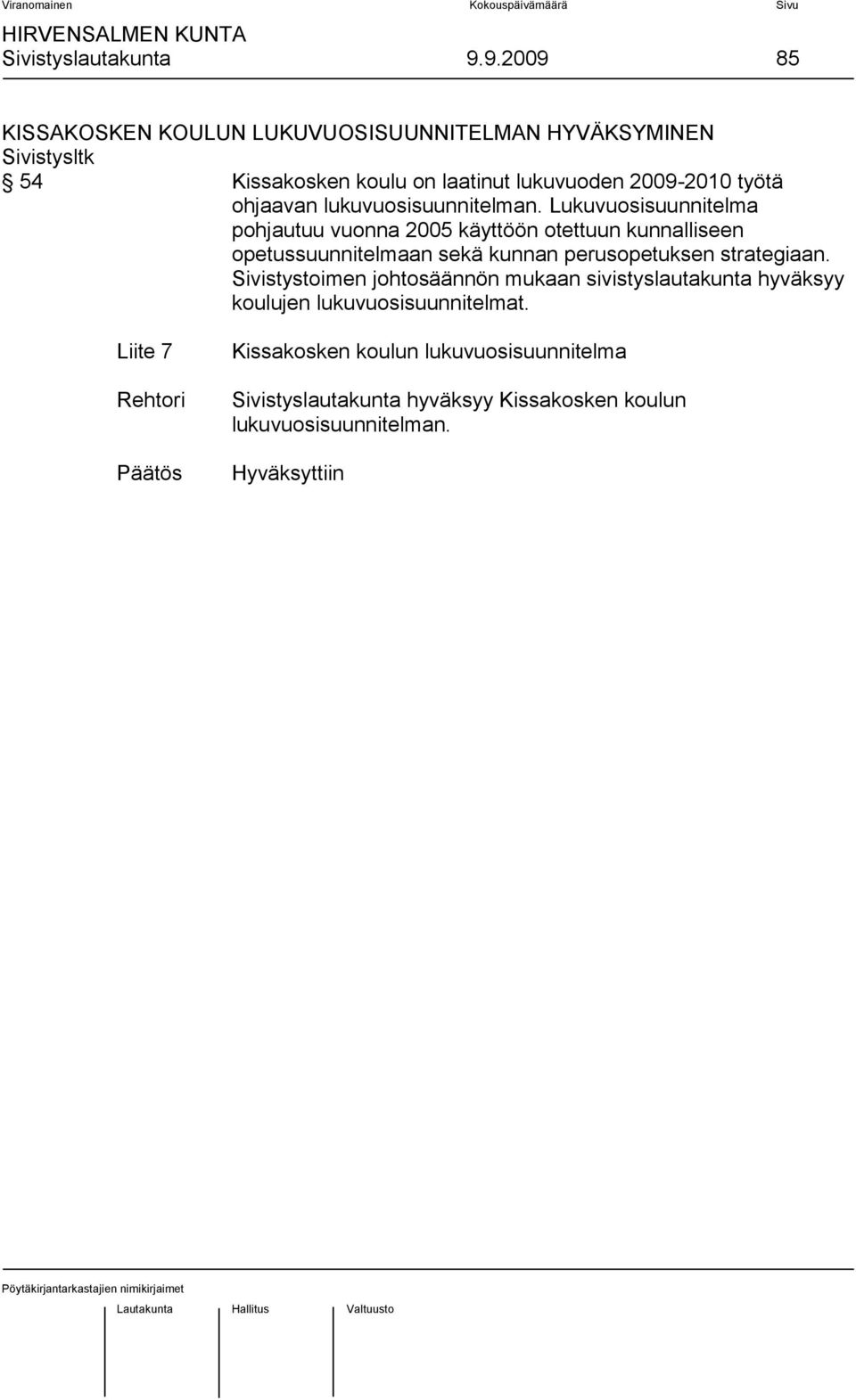 ohjaavan lukuvuosisuunnitelman.