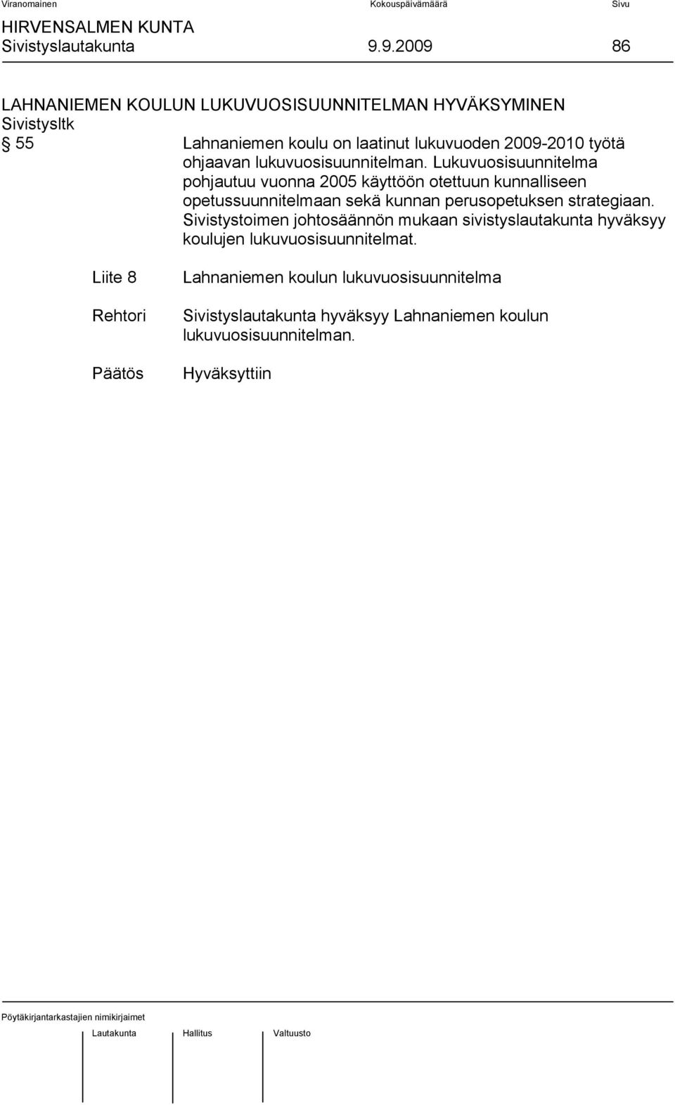 ohjaavan lukuvuosisuunnitelman.