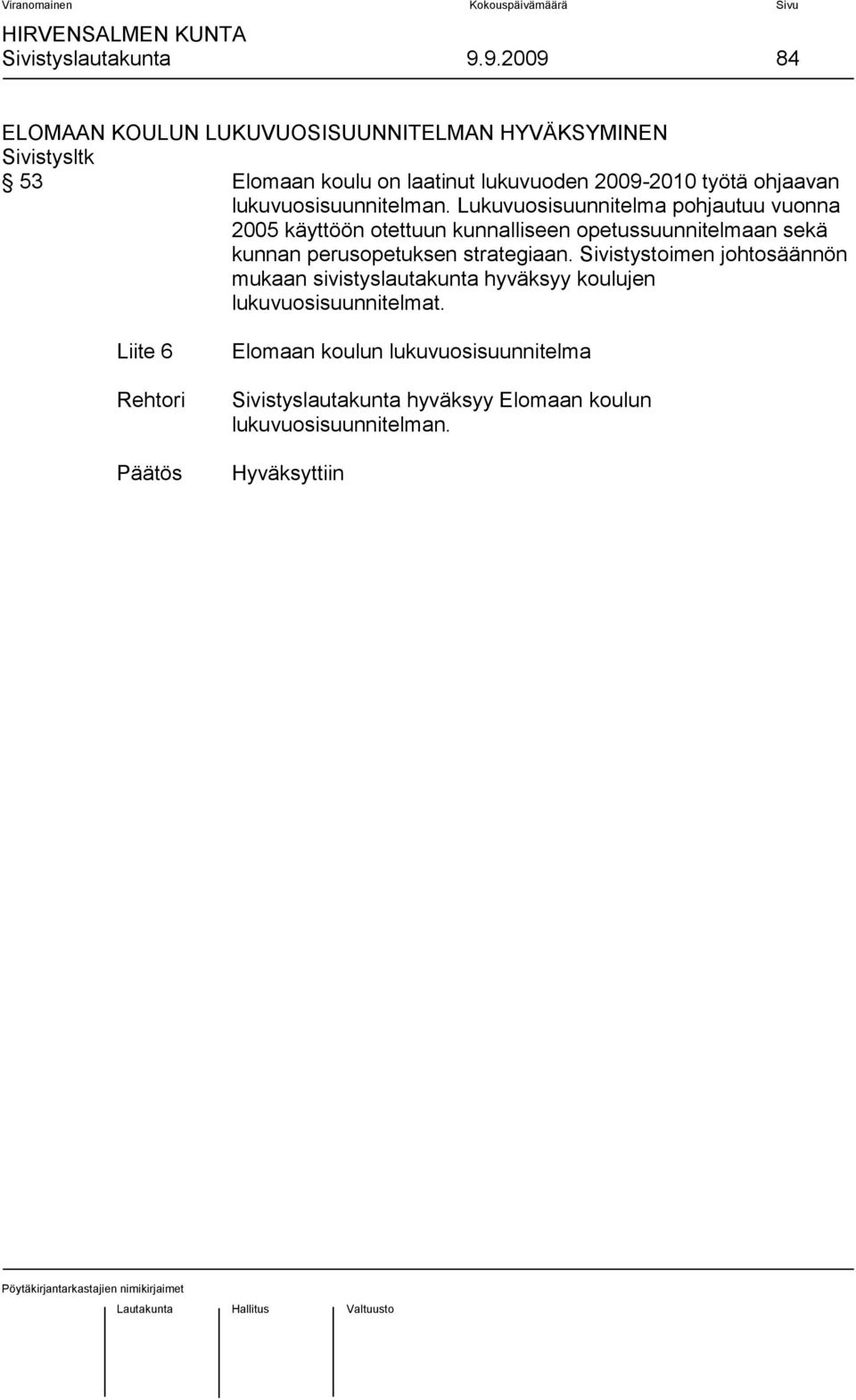 ohjaavan lukuvuosisuunnitelman.