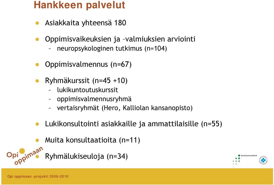 lukikuntoutuskurssit oppimisvalmennusryhmä vertaisryhmät (Hero, Kalliolan kansanopisto)