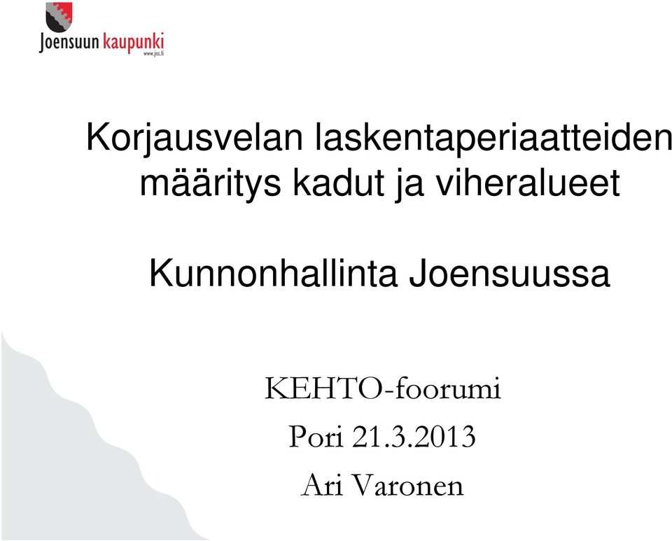kadut ja viheralueet
