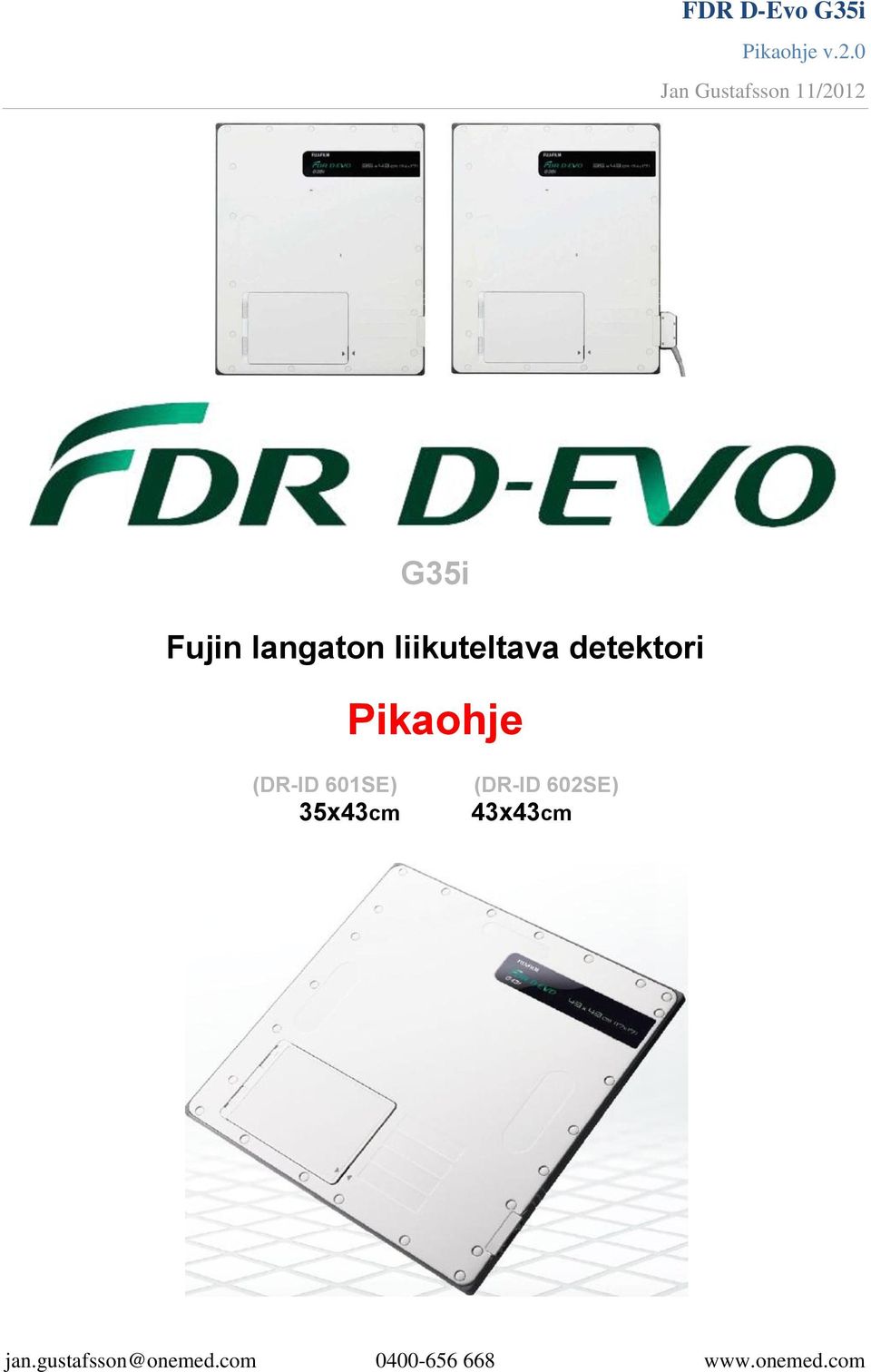 liikuteltava detektori Pikaohje (DR-ID 601SE)