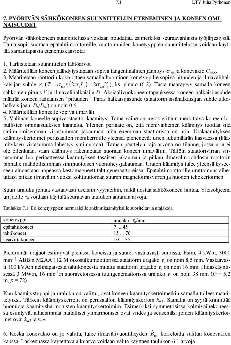 . Määitellään koneen jäähdytytapaan opiva tangentiaalinen jännity σ tan ja konevakio C ec. 3.