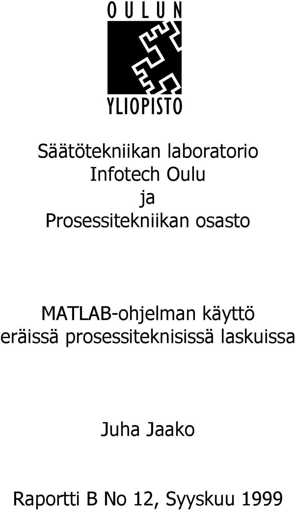 MATLAB-ohjelman käyttö eräissä