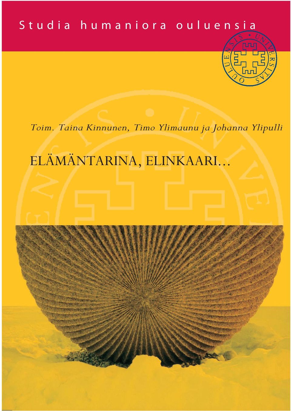 Kinnunen, Ylimaunu & Ylipulli ISBN 978-951-42-9745-8 ISSN 1796-4725 Studia