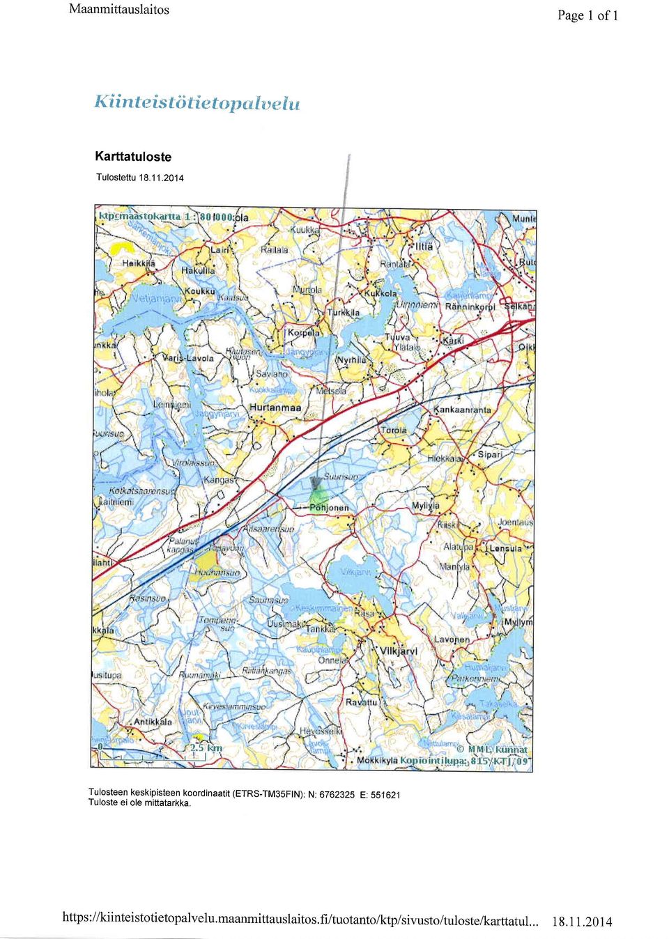 2014 Tulosteen keskipisteen koordinaatit (ETRS-TM3SF N): N: 6762325 E: 55162.